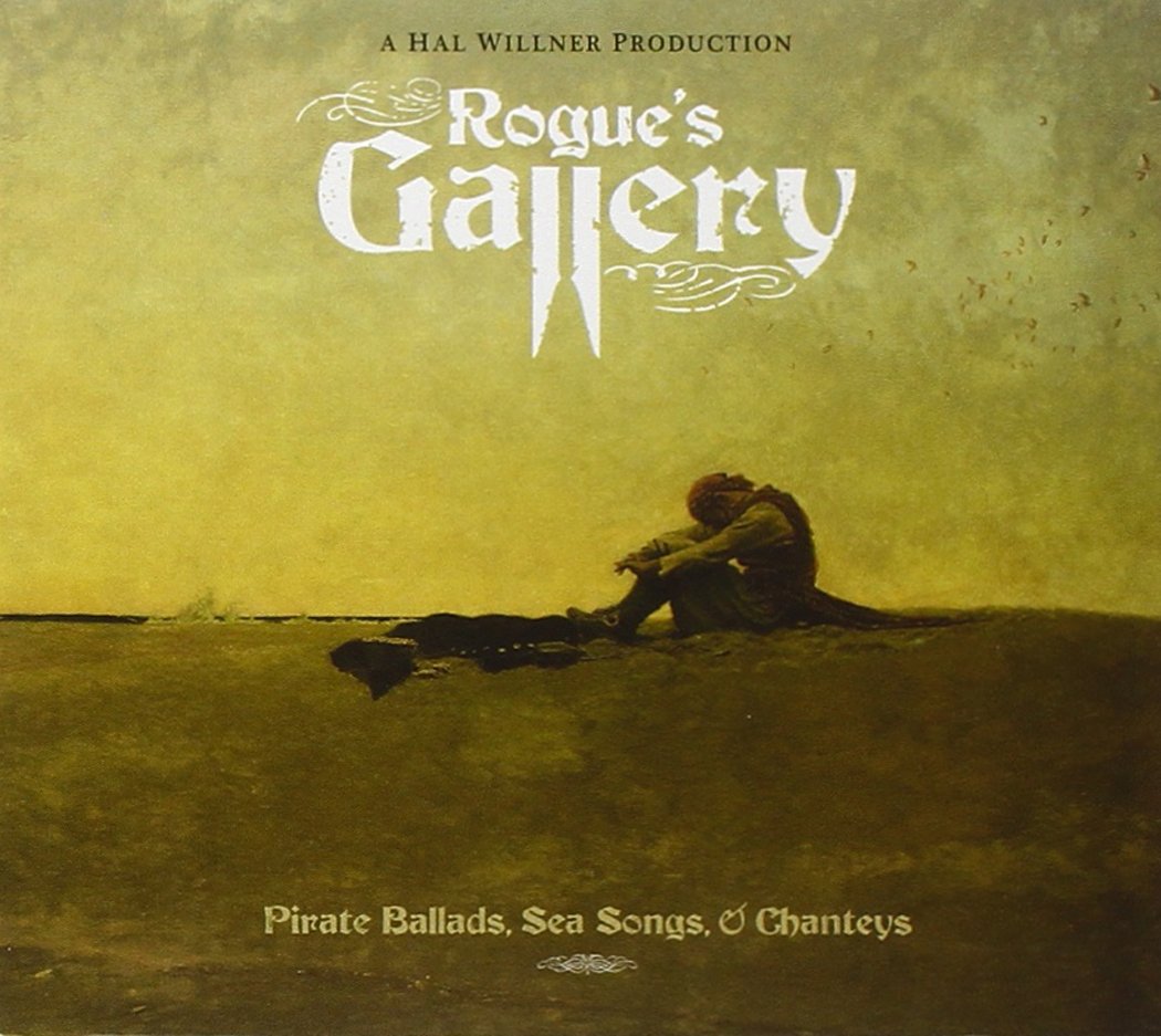 Rogue's Gallery: Pirate Ballads Sea Song / Var