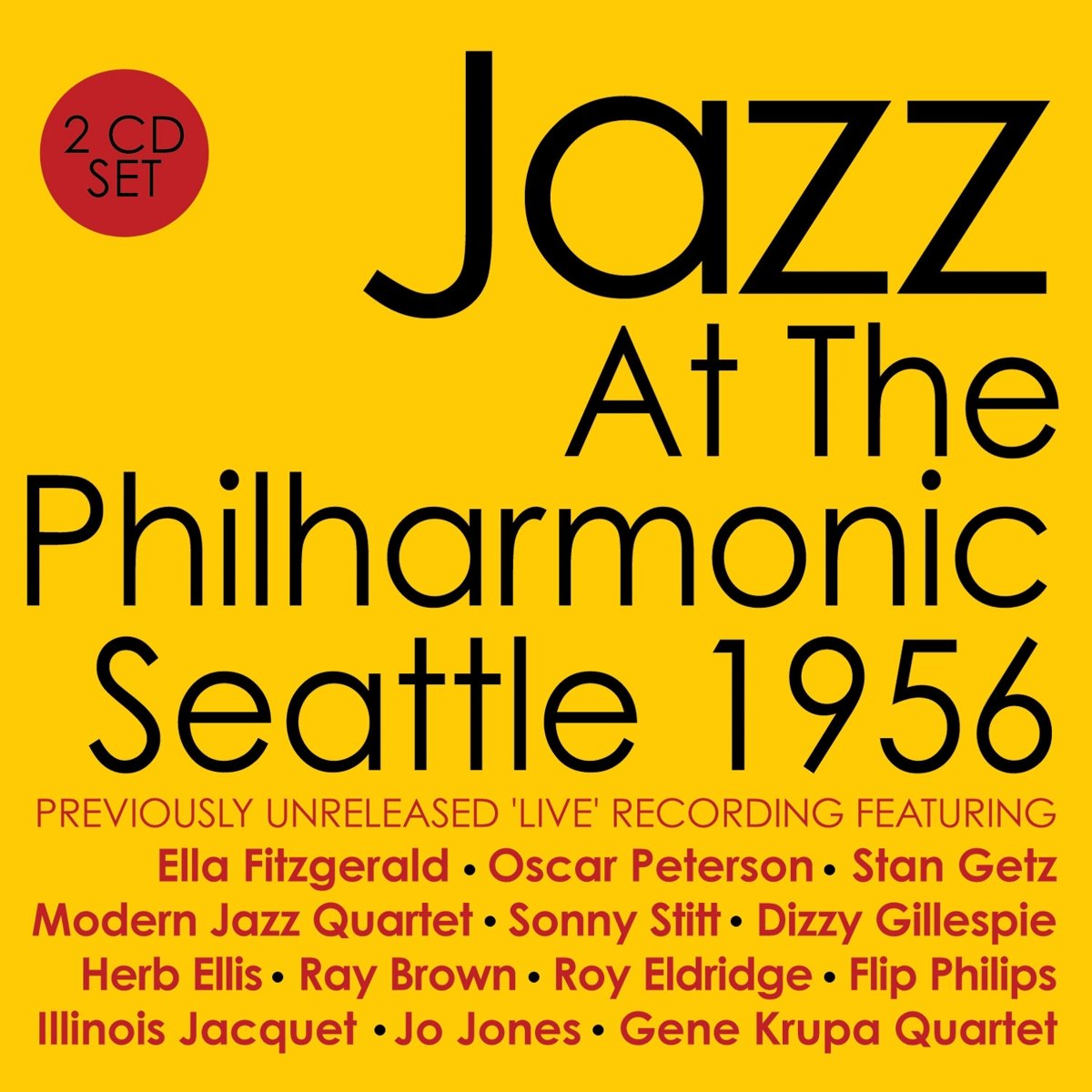 Jazz At The Philharmonic: Seattle 1956