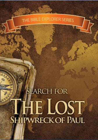 The Bible Explorer Series - Search for the Lost Shipwreck of Paul