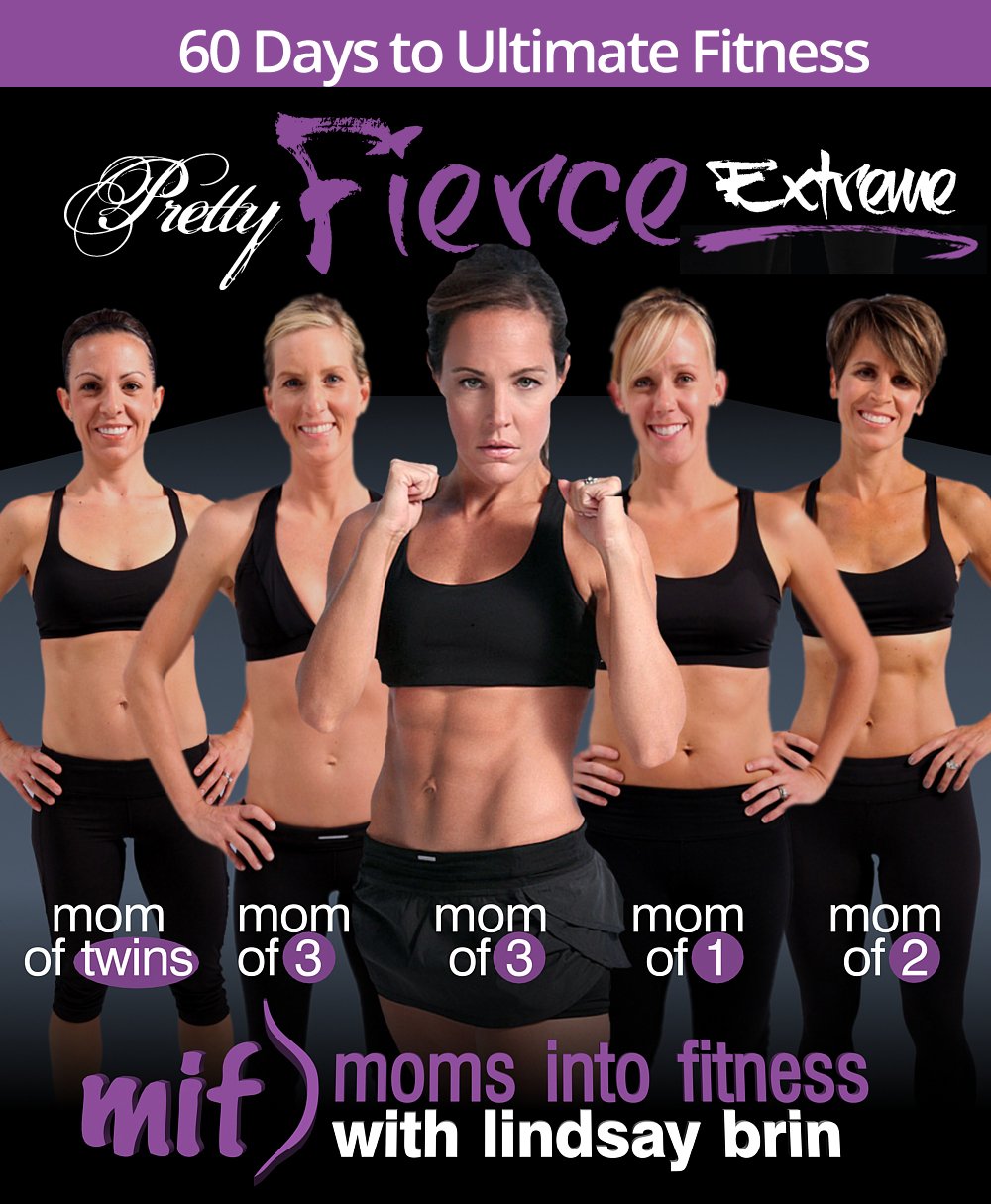 Pretty Fierce: Extreme Lean with Lindsay Brin & Moms Into Fitness