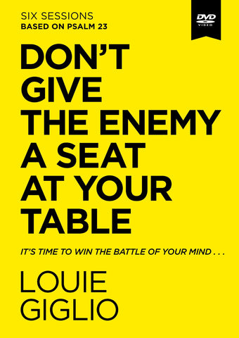 Don't Give the Enemy a Seat at Your Table Video Study: It's Time to Win the Battle of Your Mind