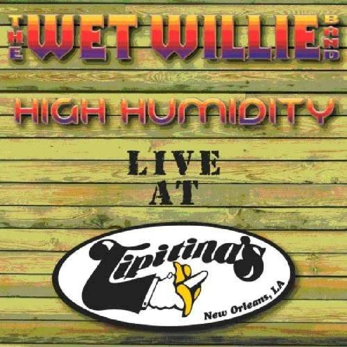 High Humidity: Live at Tiptina's