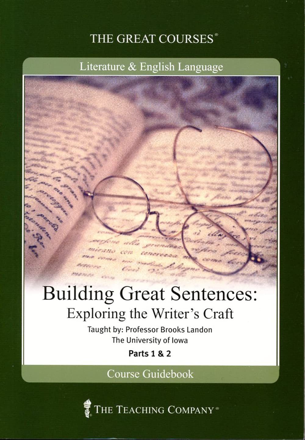 Building Great Sentences: Exploring the Writer's Craft