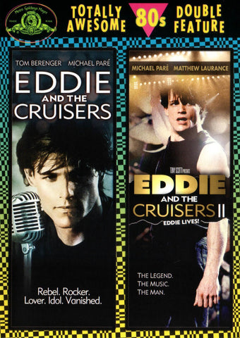 Eddie and the Cruisers / Eddie and the Cruisers II: Eddie Lives! (Totally Awesome 80s Double Feature)