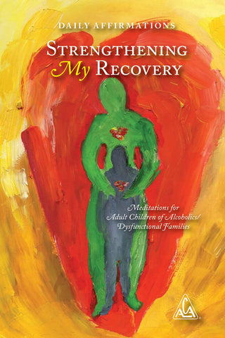 Daily Affirmations: Strengthening My Recovery Meditations for Adult Children of Alcoholics / Dysfunctional Families (Softcover, Pocket Sized)