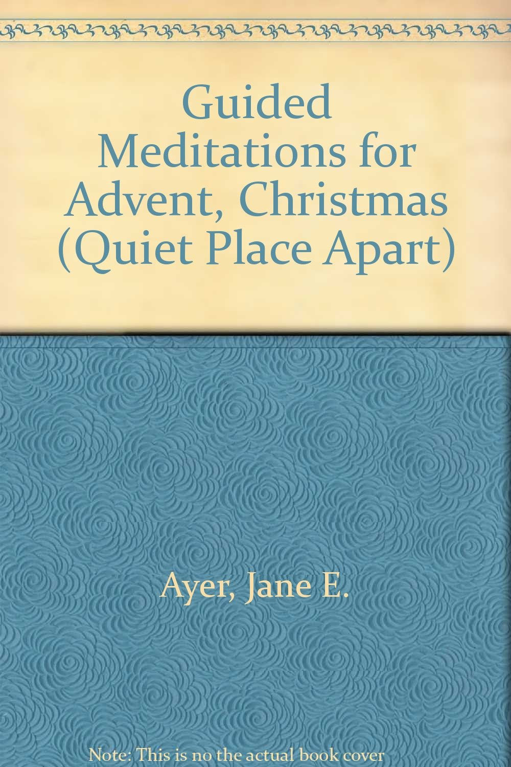 Guided Meditations for Advent, Christmas, New Year, and Epiphany