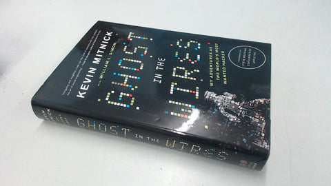 Ghost in the Wires: My Adventures as the World's Most Wanted Hacker