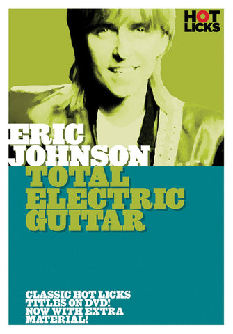 Eric Johnson: Total Electric Guitar