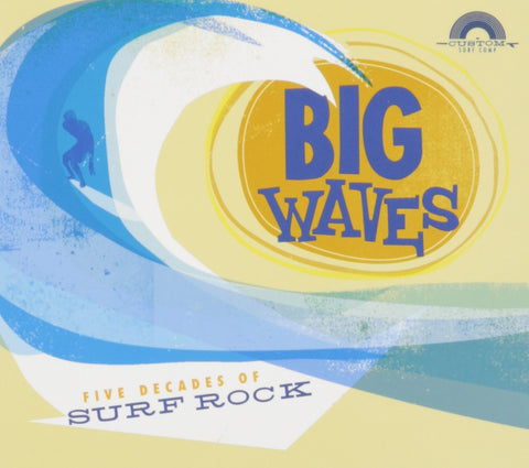 Big Waves - Five Decades of Surf Rock CD