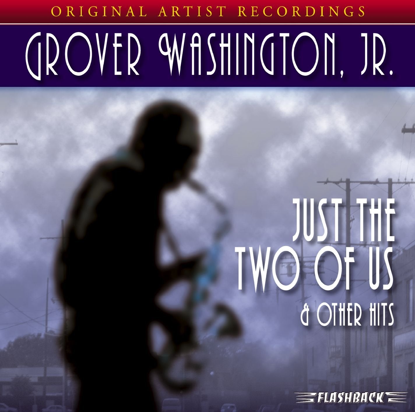 Just The Two Of Us & Other Hits