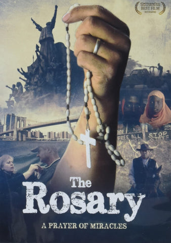 The Rosary: A Prayer of Miracles