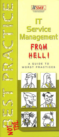 Project managing ITSM from hell: a guide to worst practices