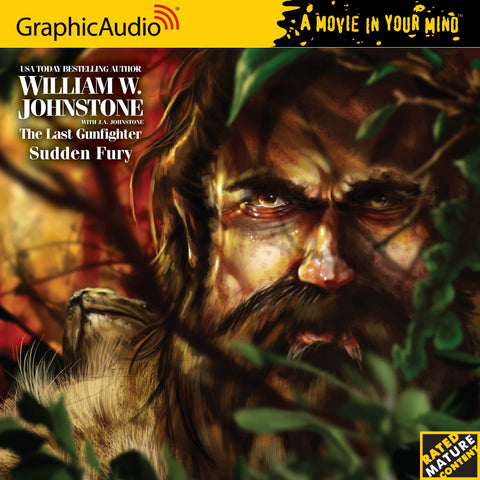 The Last Gunfighter 20 Sudden Fury (The Last Gunfighter - GraphicAudio - A Movie in your Mind)