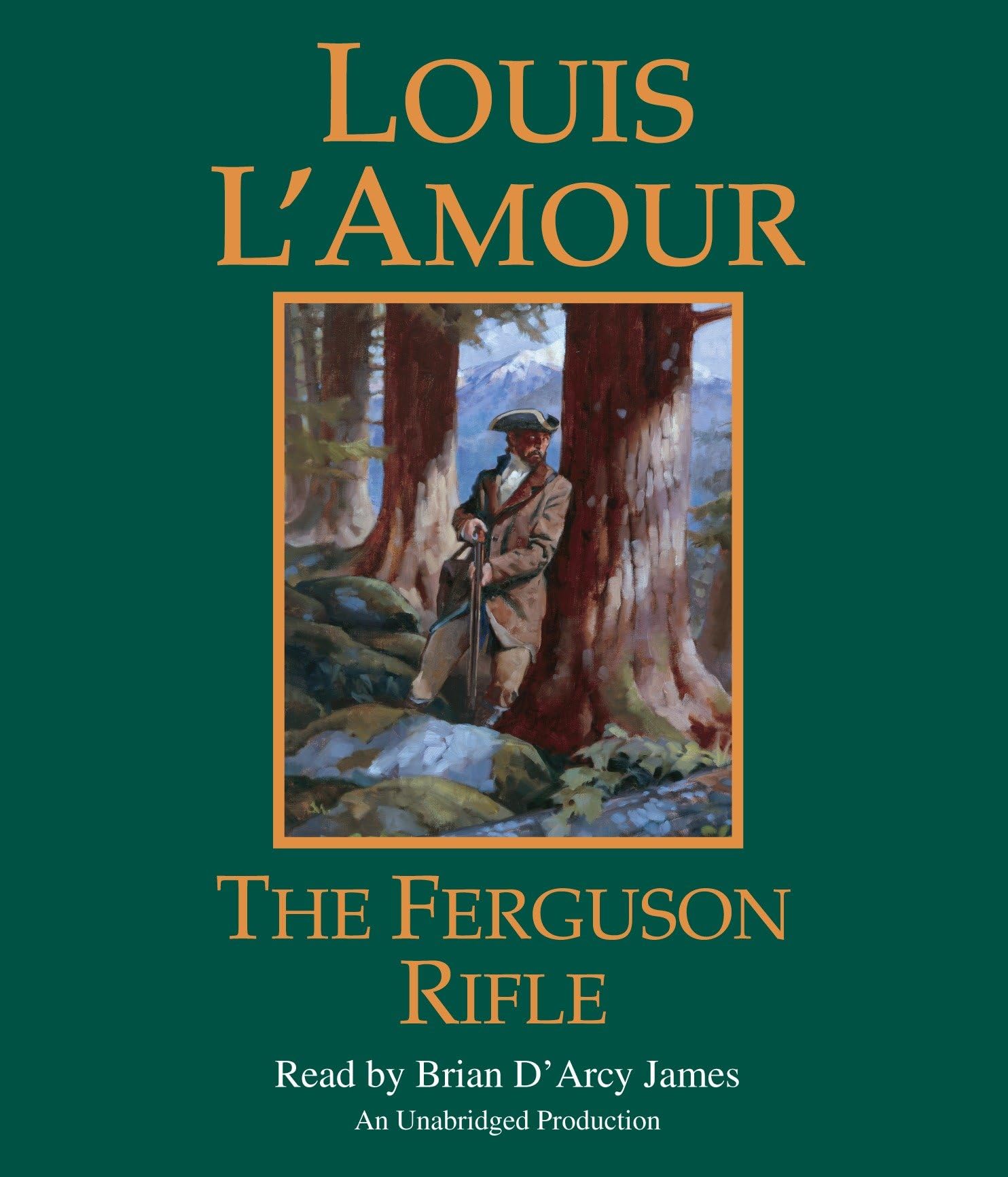 The Ferguson Rifle: A Novel (Louis L'Amour's Lost Treasures)