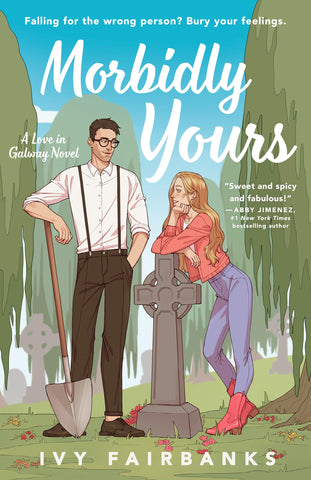 Morbidly Yours (A Love in Galway Novel)