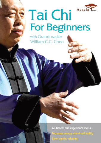 TAI CHI FOR BEGINNERS WITH GRANDMASTER WILLIAM C.C. CHEN