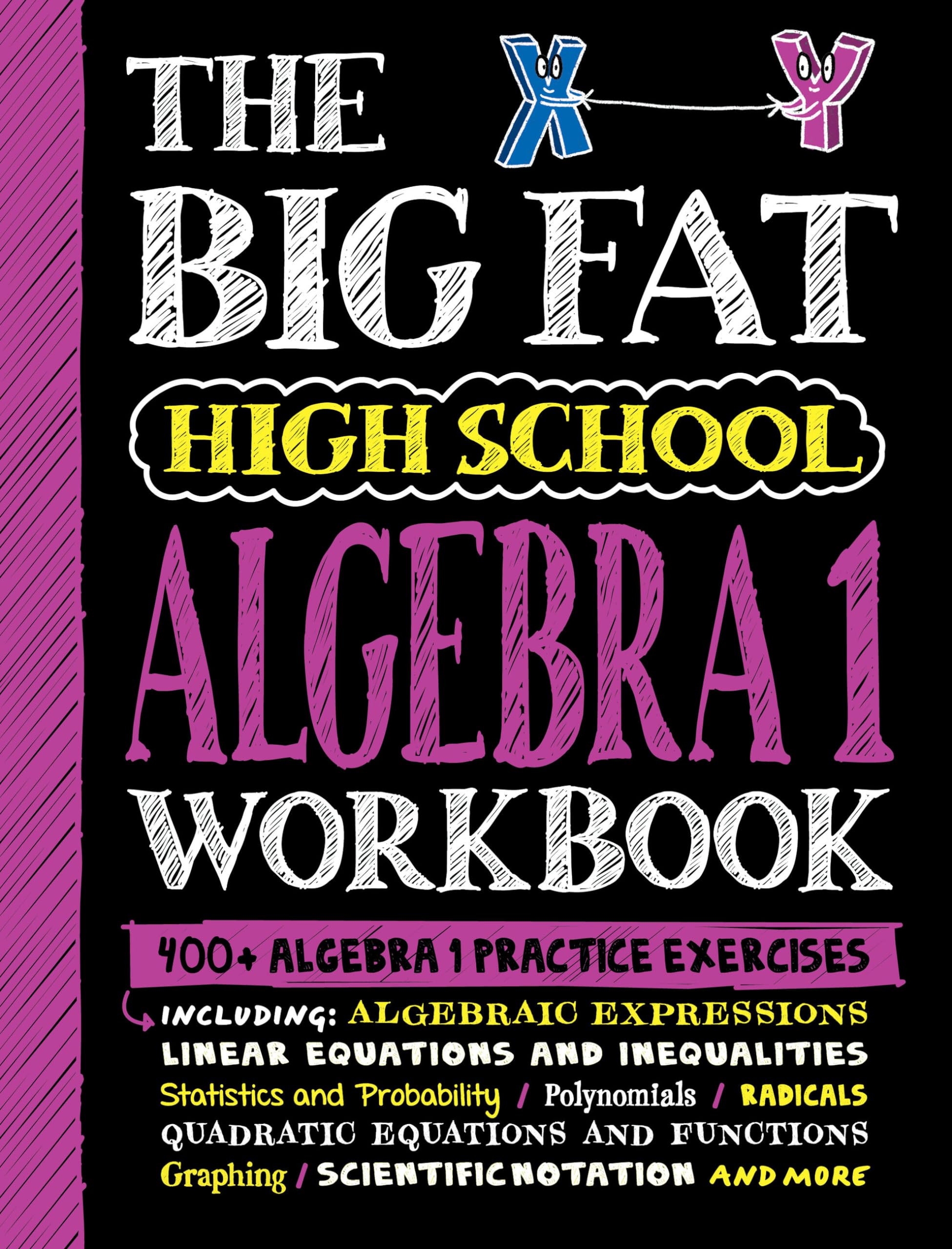 The Big Fat High School Algebra 1 Workbook: 400+ Algebra 1 Practice Exercises (Big Fat Notebook)