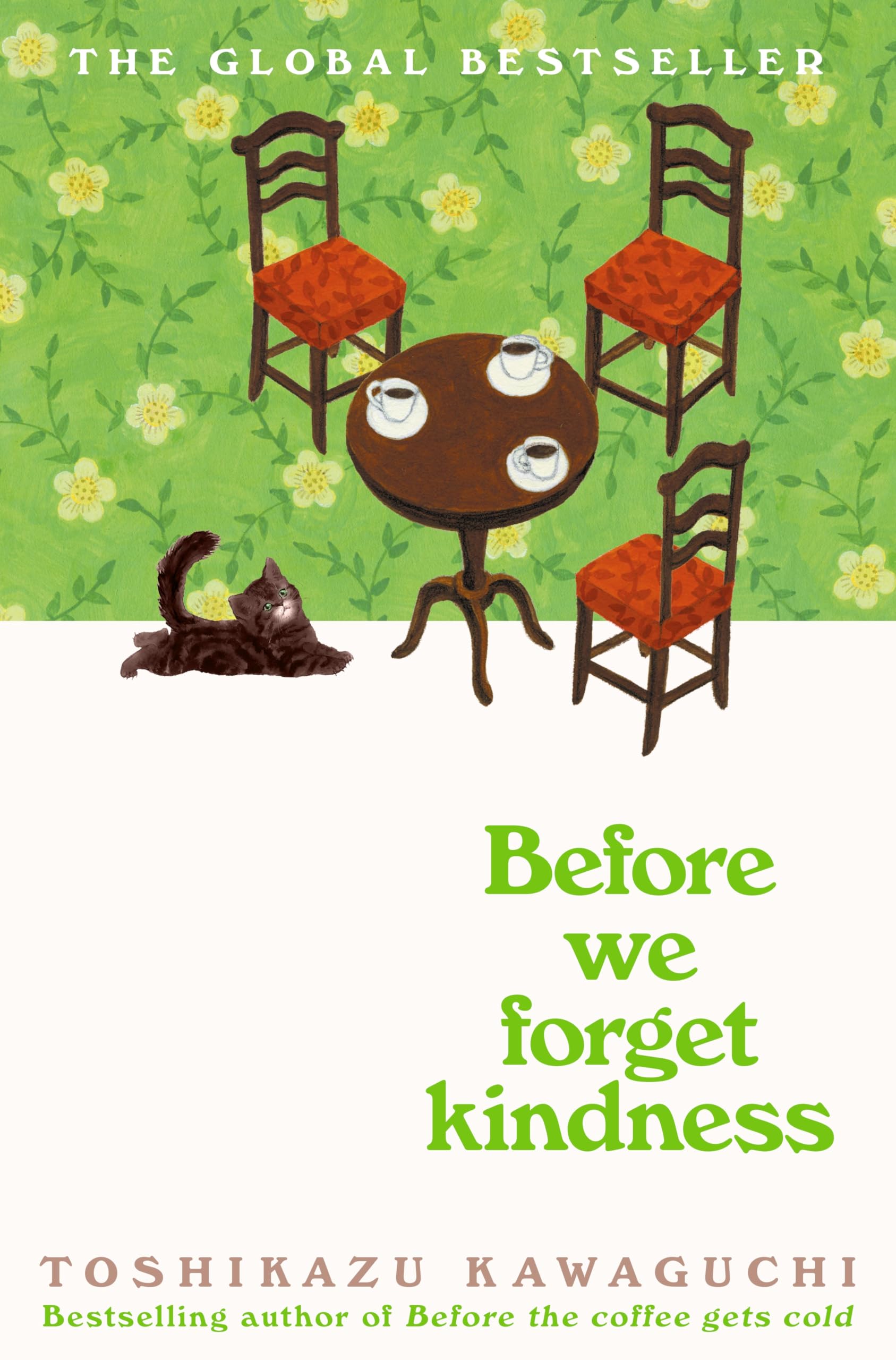 Before We Forget Kindness: A Heartwarming Novel of Time Travel, Magical Realism and the Power of Kindness (Before the Coffee Gets Cold Series, 5)