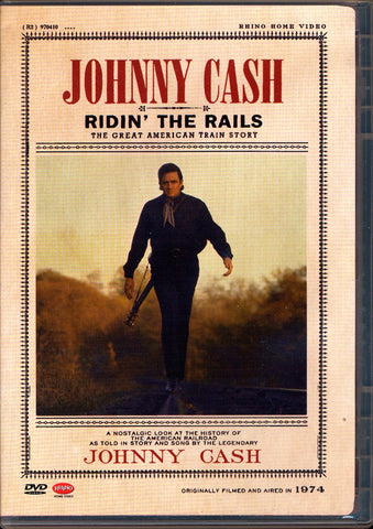 Johnny Cash - Ridin' the Rails: The Great American Train Story