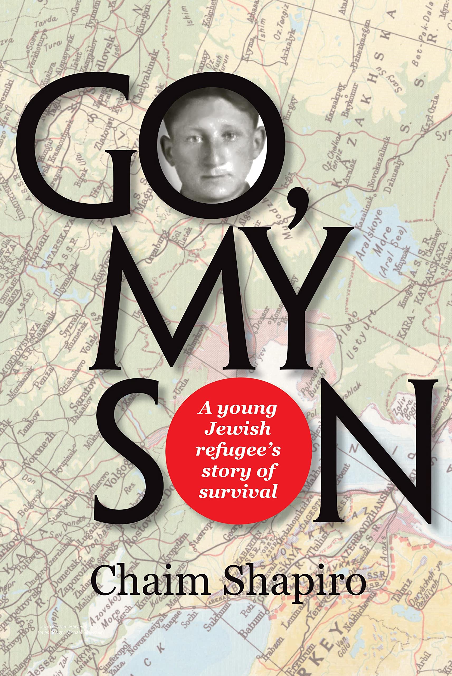 Go My Son: A Young Jewish Refugee's Story of Survival