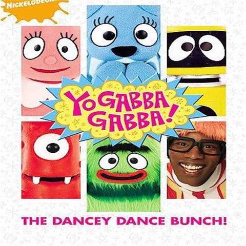 Yo Gabba Gabba!: The Dancey Dance Bunch