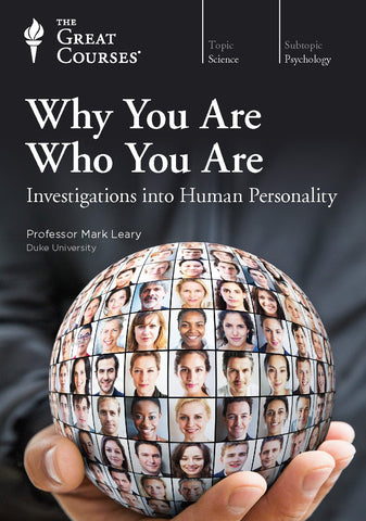 Why You Are Who You Are: Investigations into Human Personality