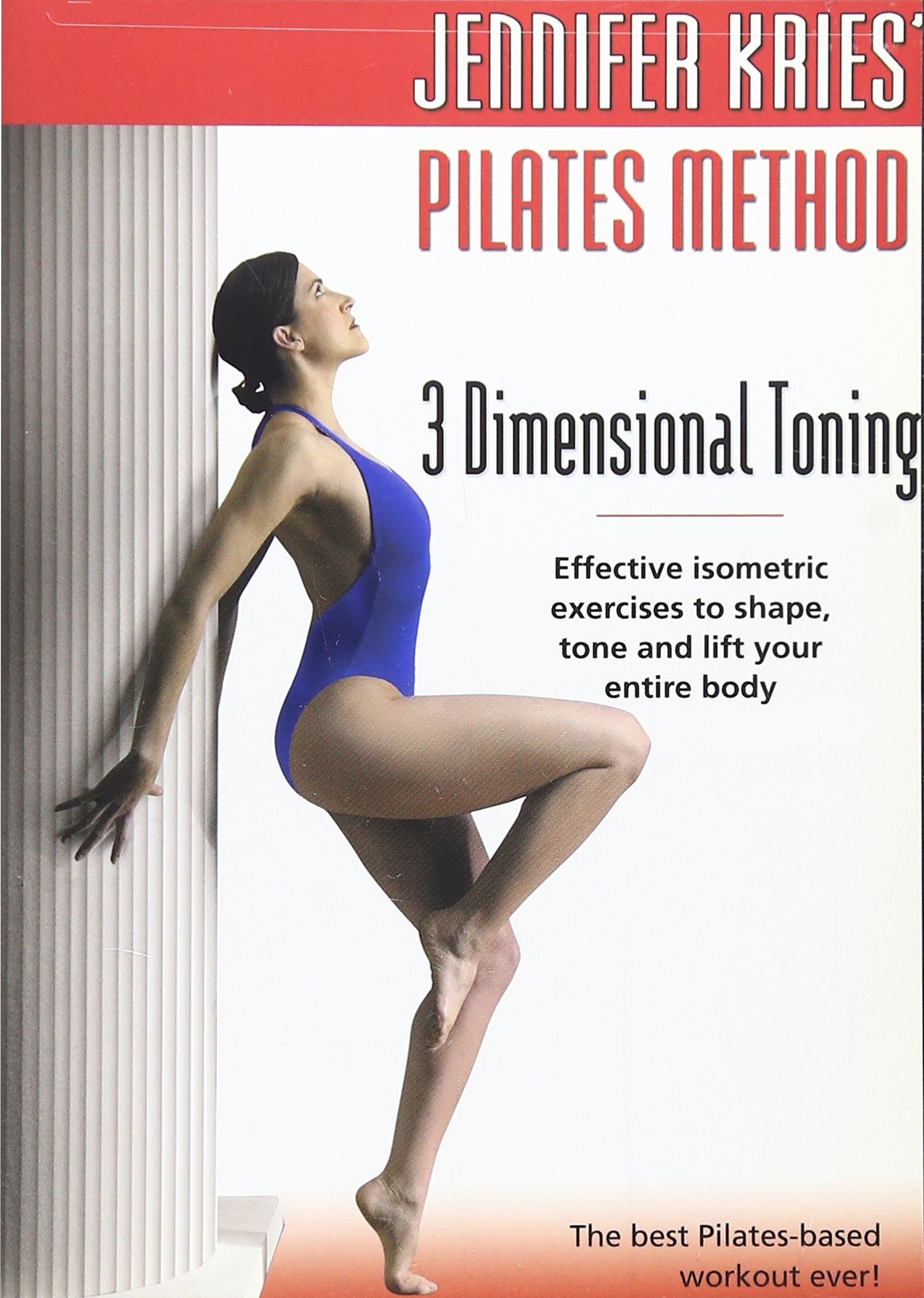 Jennifer Kries' Pilates Method: 3 Dimensional Toning