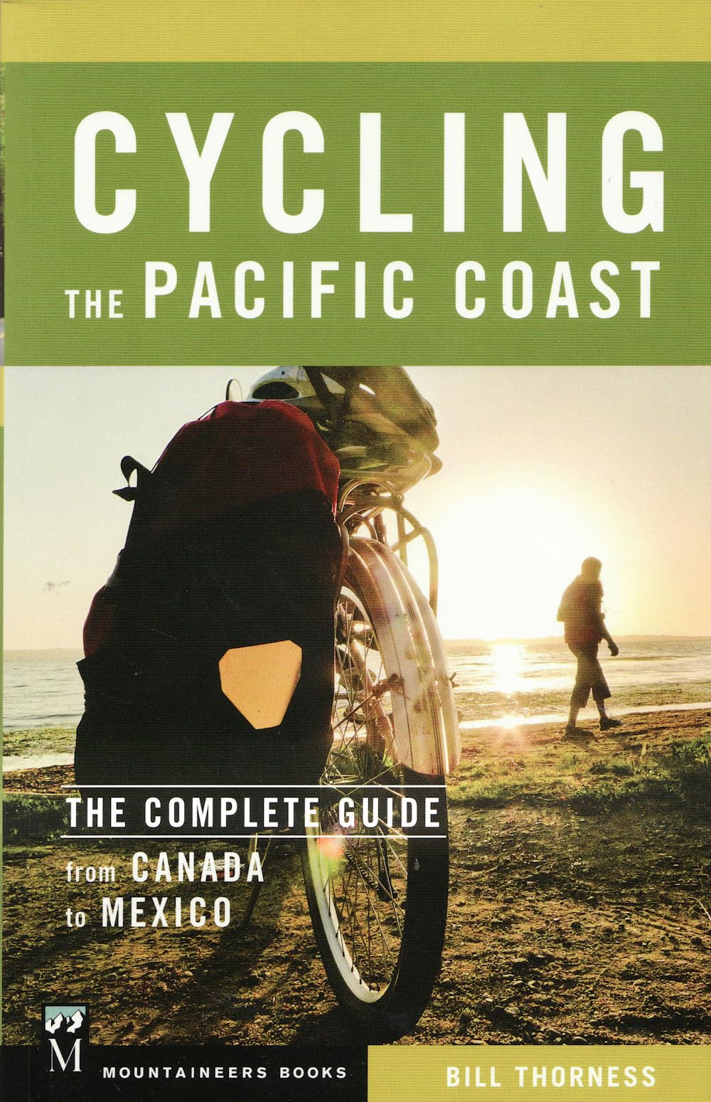 Cycling the Pacific Coast: The Complete Guide from Canada to Mexico