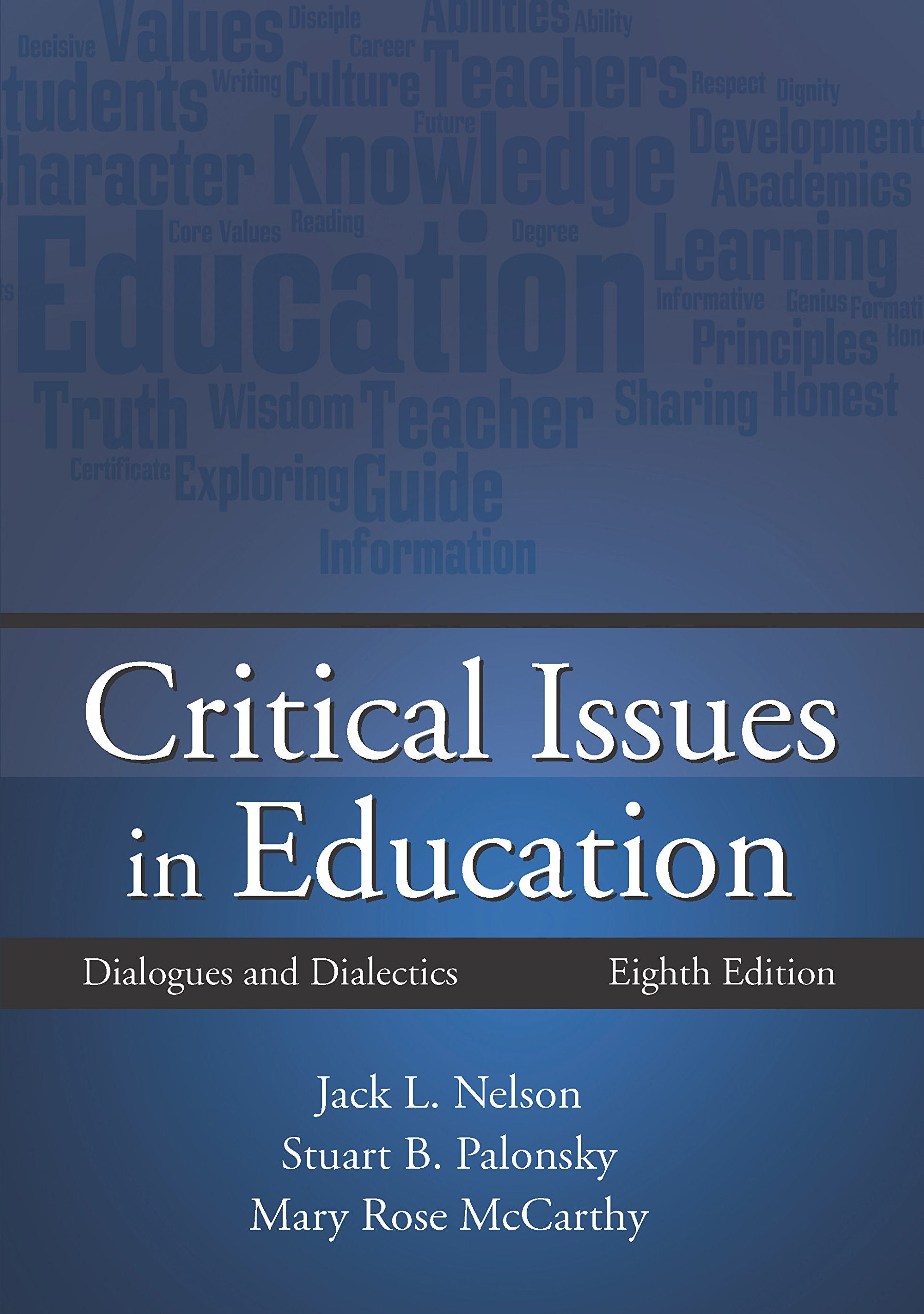 Critical Issues in Education: Dialogues and Dialectics