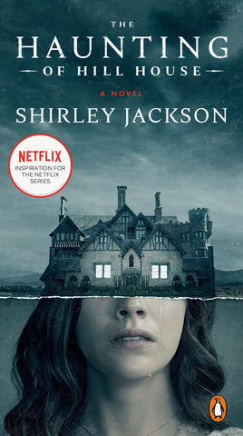 The Haunting of Hill House: A Novel