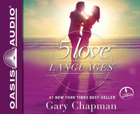 The 5 Love Languages: The Secret to Love that Lasts