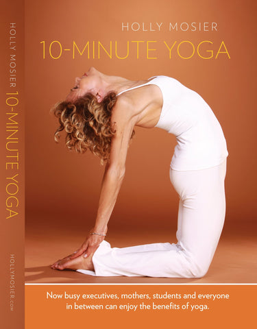 10-Minute Yoga with Holly Mosier