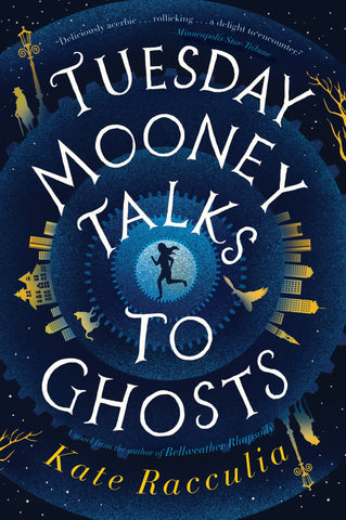 Tuesday Mooney Talks To Ghosts