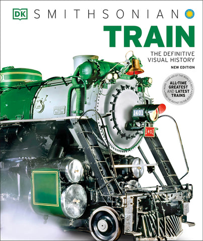 Train: The Definitive Visual History