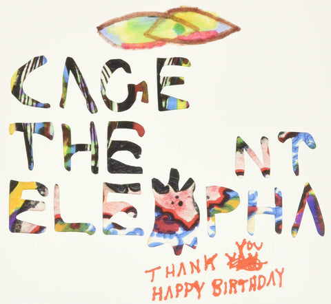 Cage the Elephant - Thank You Happy Birthday [Digipak]