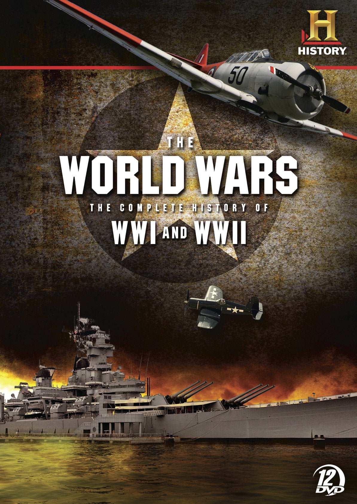 World Wars: Complete History of WWI & WWII
