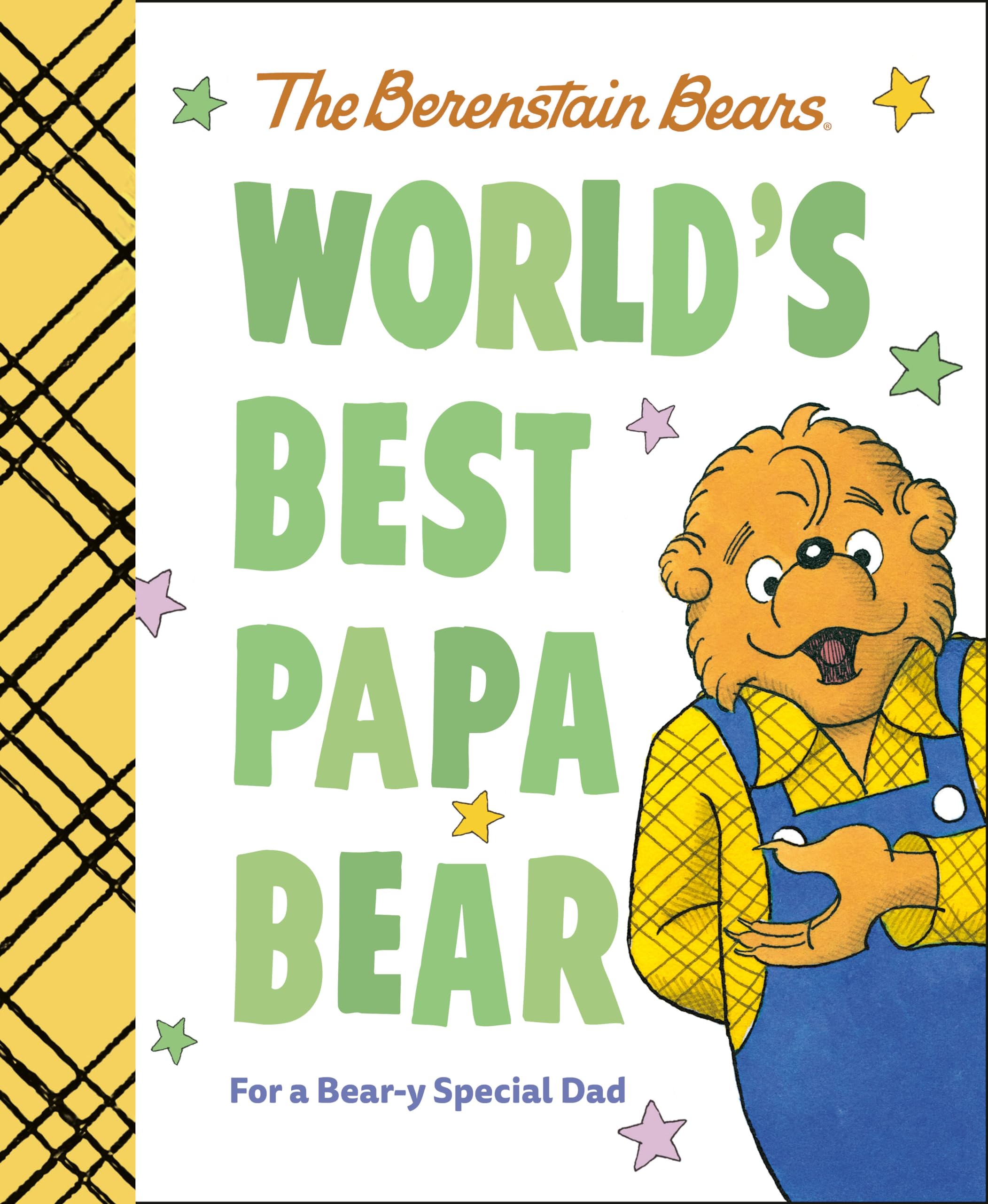 World's Best Papa Bear (Berenstain Bears): For a Bear-y Special Dad (Berenstain Bears World's Best Books)