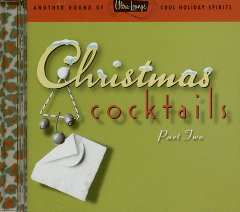 Ultra-Lounge: Christmas Cocktails, Part Two