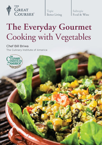 The Everyday Gourmet: Cooking with Vegetables