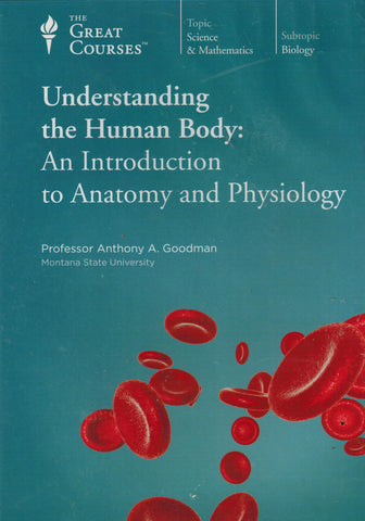 Understanding the Human Body: An Introduction to Anatomy and Physiology (The Great Courses)