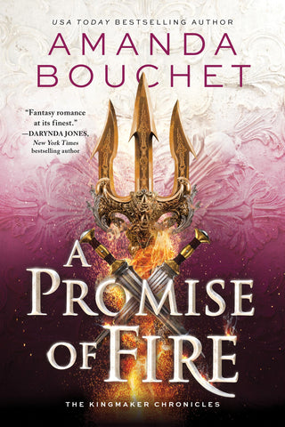 A Promise of Fire (The Kingmaker Chronicles, 1)