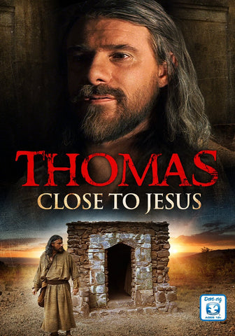 Thomas: Close to Jesus