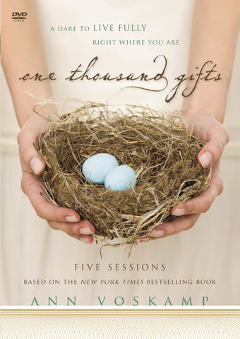 One Thousand Gifts Video Study: A Dare to Live Fully Right Where You Are