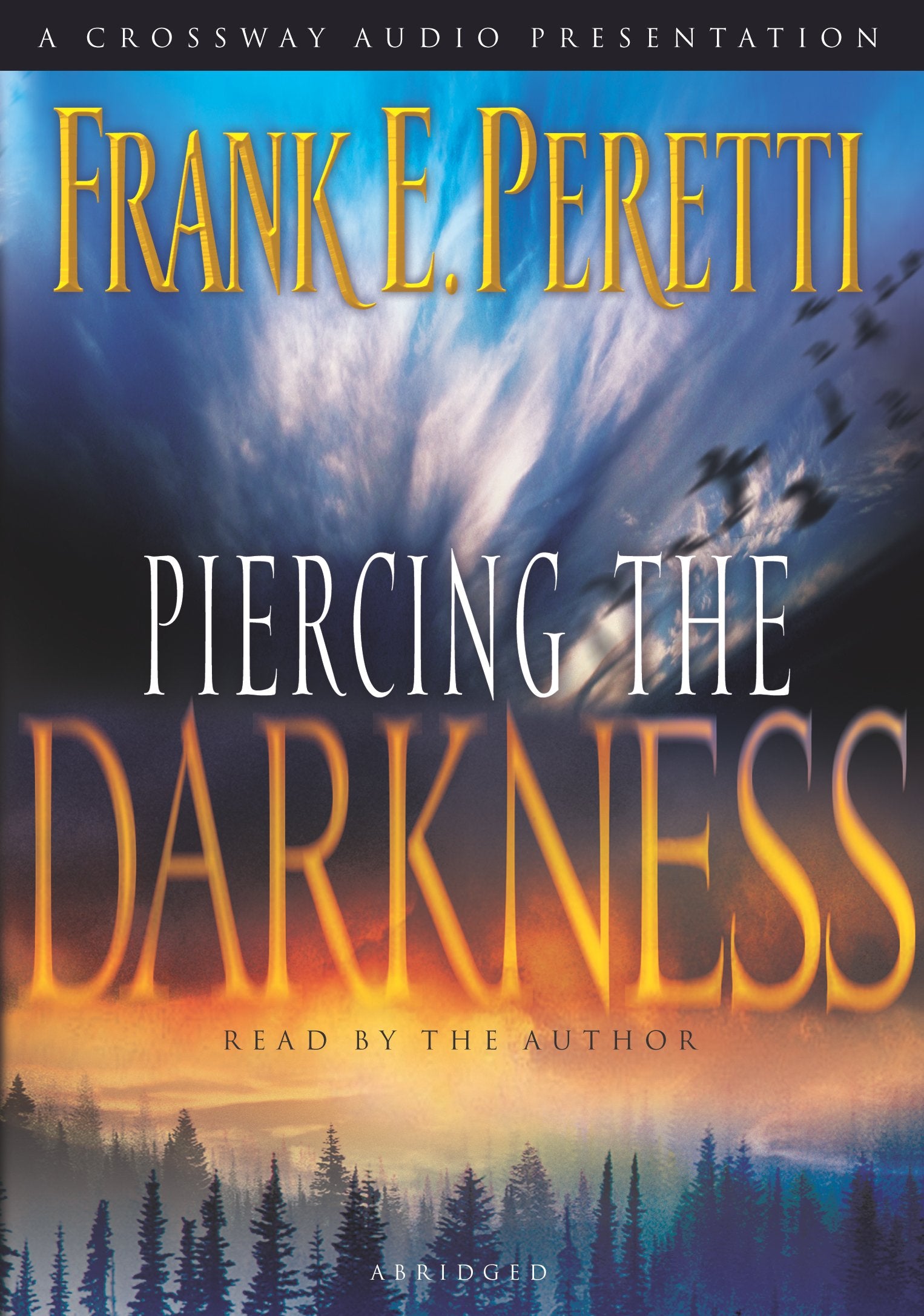 Piercing the Darkness