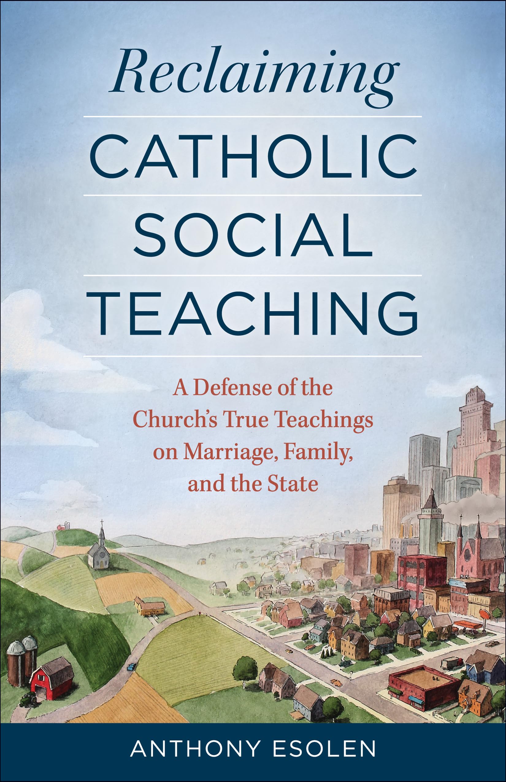 Reclaiming Catholic Social Teaching