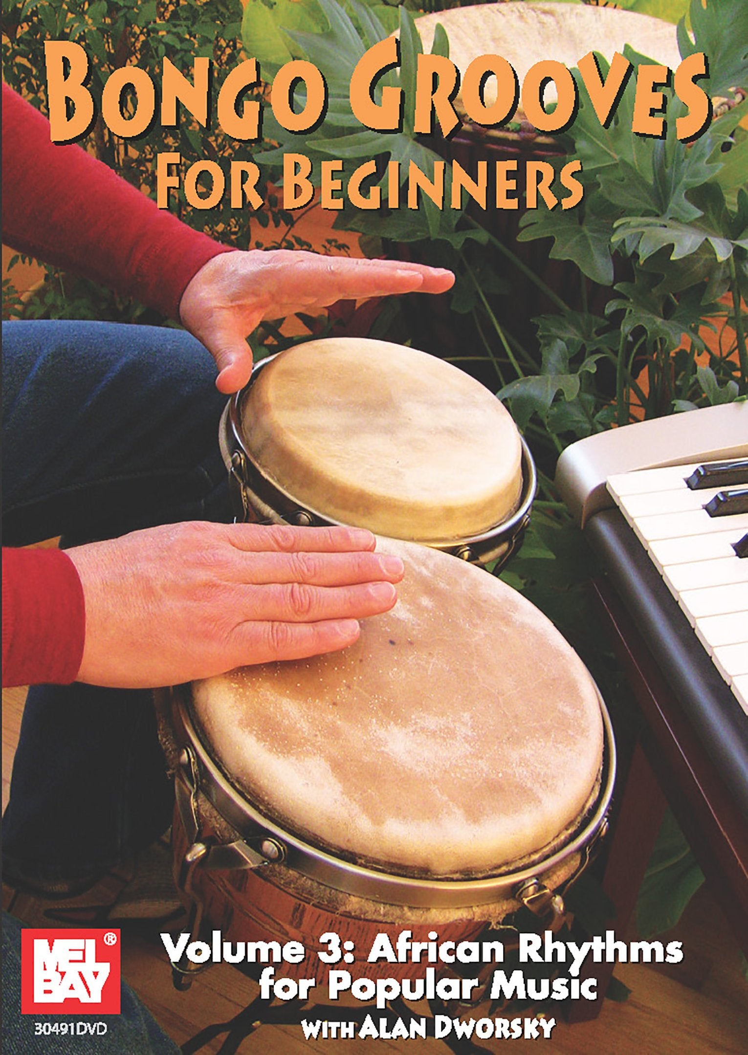 Bongo Grooves for Beginners Volume 3: African Rhythms for Popular Music