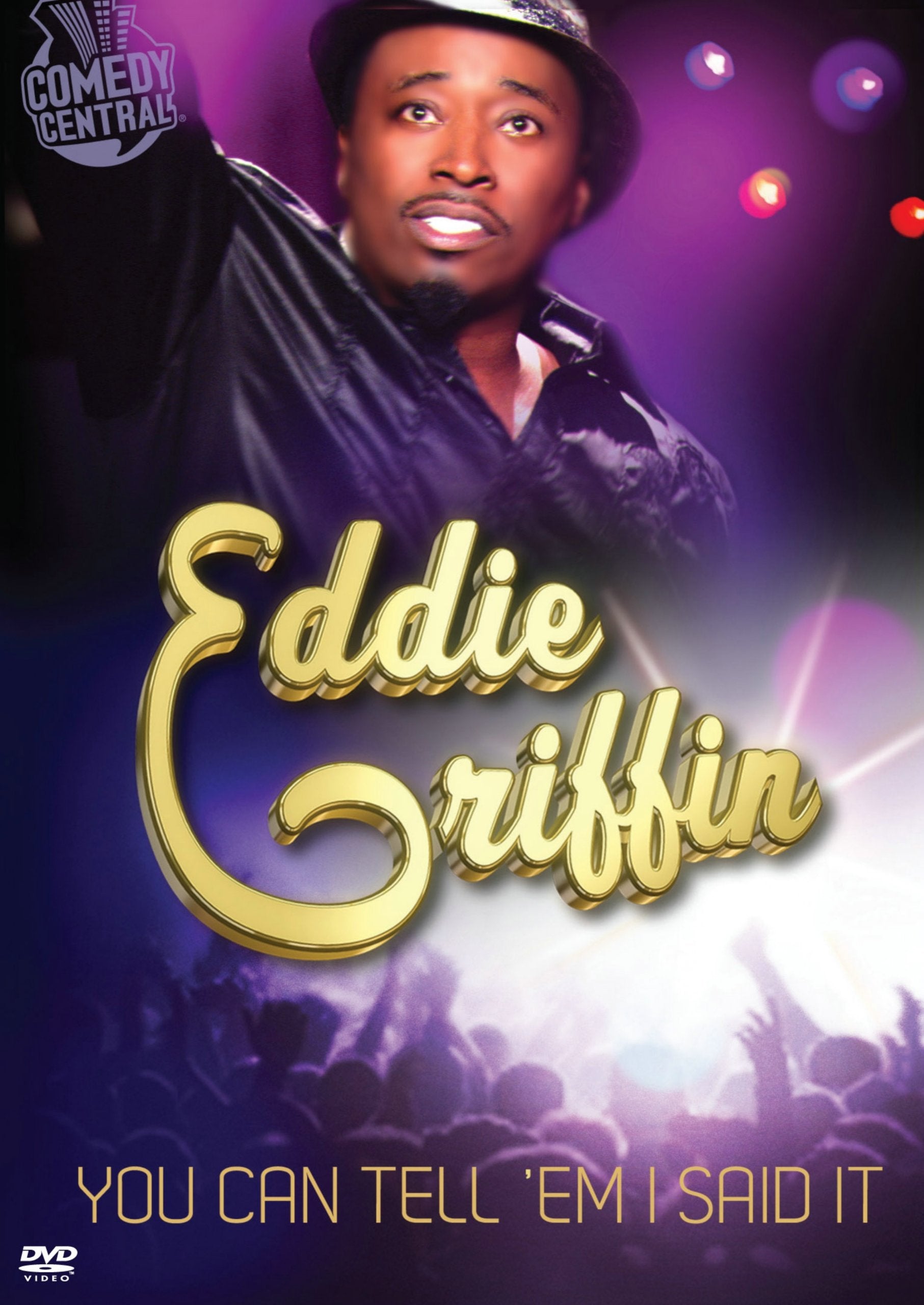 Eddie Griffin: You Can Tell 'Em I Said It