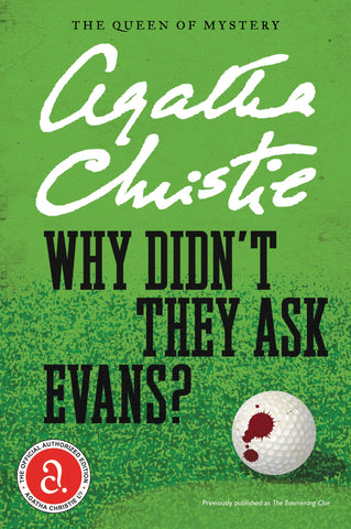 Why Didn't They Ask Evans? (Agatha Christie Mysteries Collection (Paperback))