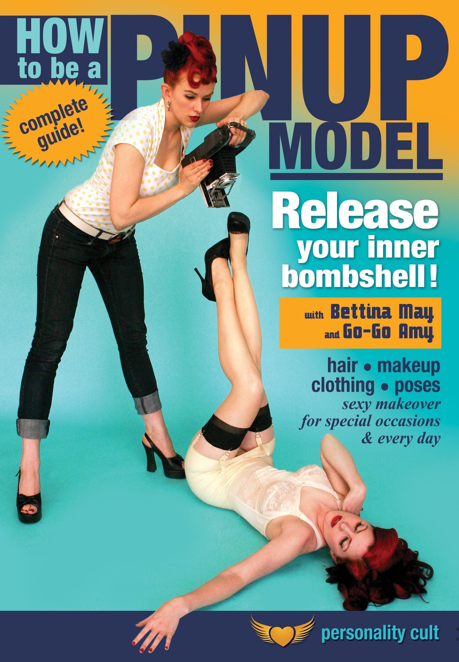 How to be a Pinup Model, with Bettina May and Go-Go Amy: Complete instruction in the makeup, hair styling and accessories required for the retro '40s/'50s pinup girl look!