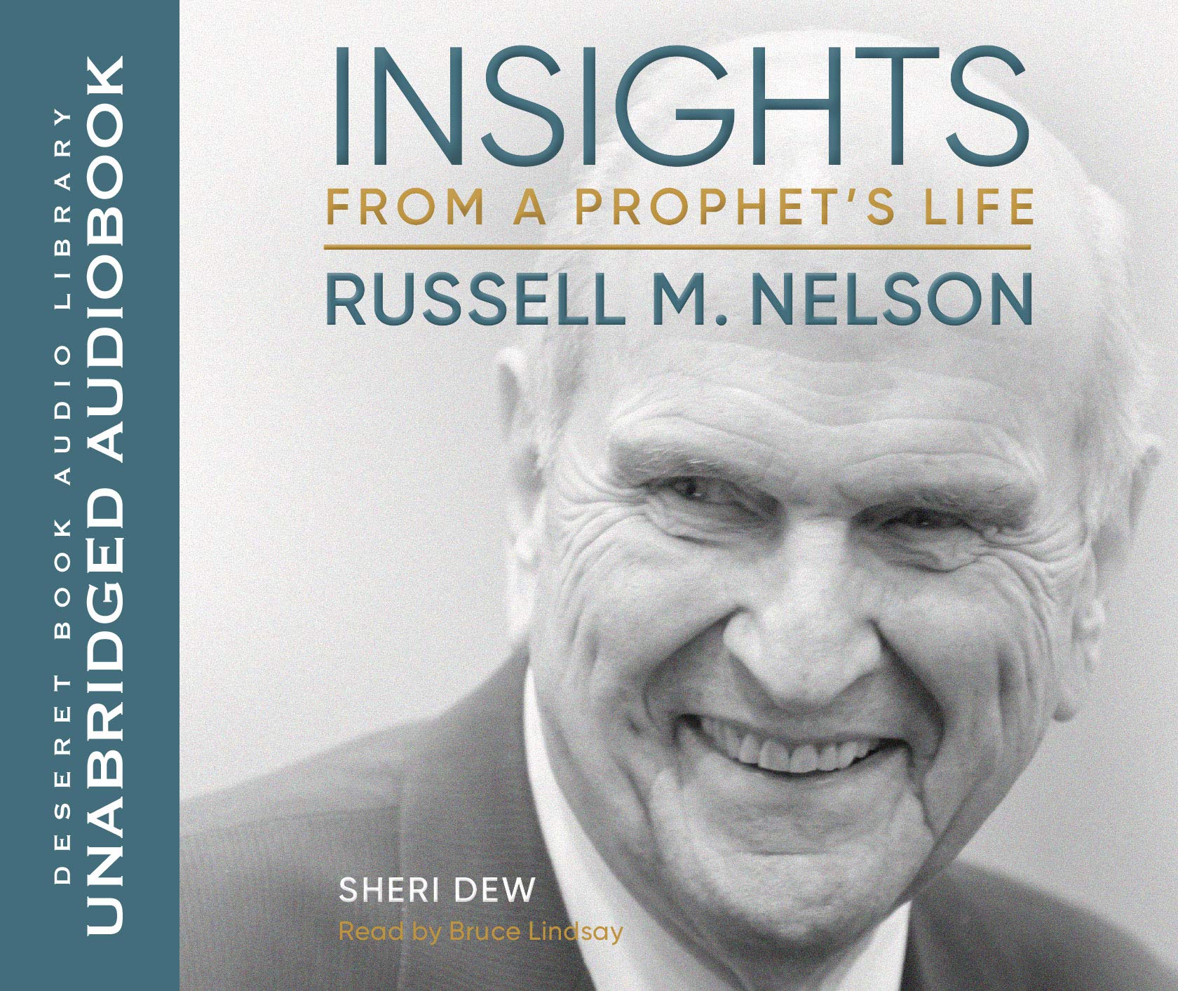 Insights from a Prophet's Life: Russell M. Nelson